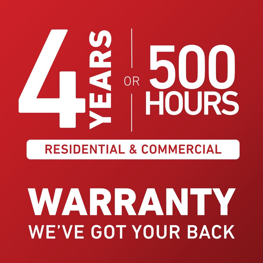 4 years unlimited hours residential warranty OR 500 hour commercial warranty. We've got your back.