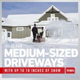 Ideal for medium-sized driveways with up to 18 inches of snow