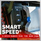 Smart Speed - 3-speed ranges: trim, tow and mow