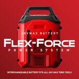 60V Max Battery Flex-Force Power System. Interchangeable Battery Fits All 60V Max Toro Tools.