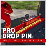 Pro Drop Pin - Deck Lift Pedal to Adjust Cut Height