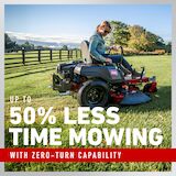 Up to 50% less time mowing with zero-turn capability