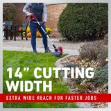 14" cutting width - extra wide reach for faster jobs